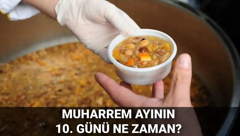 Aşure Günü 2025'te Ne Zaman Kutlanacak? İşte Tüm Detaylar