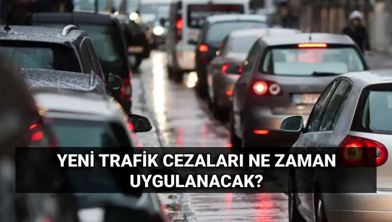 2025 Yılına Özel Yeni Trafik Cezaları ve Uygulama Tarihleri