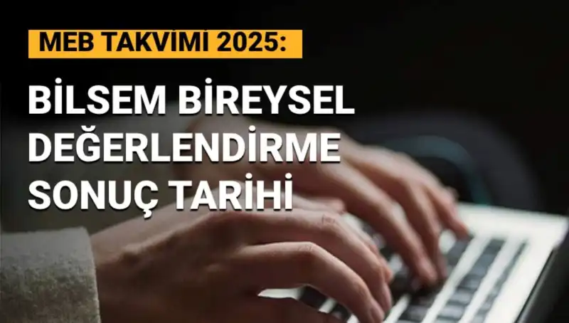 2025 BİLSEM Sonuçları Ne Zaman Açıklanacak? Tüm Detaylar!