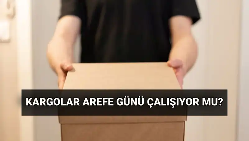 Kurban Bayramı’nda Kargo Çalışma Saatleri: Arefe Günü ve Bayramda Ne Olacak?