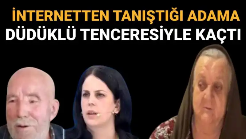 72 Yaşındaki Sevgilisiyle Düdüklü Tenceresiyle Kaçan Hilmiye Yağmurlu Bulundu!