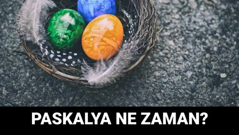 Paskalya Ne Zaman? 2025 Yılı Paskalya Bayramı Tarihini Keşfedin!