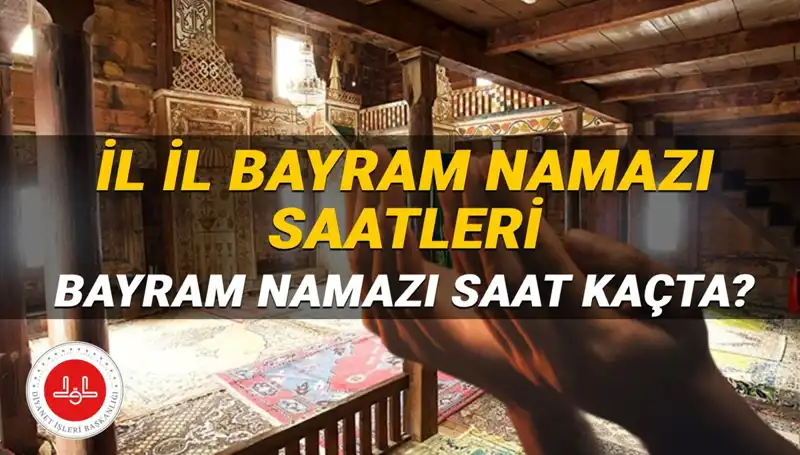 Kurban Bayramı 2025: Tüm İllerde Bayram Namazı Saatleri Açıkladı