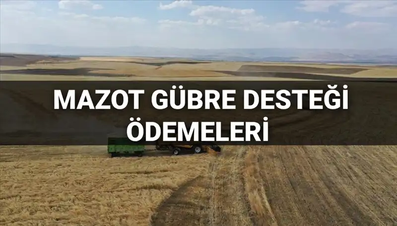 Mazot ve Gübre Desteği Ödemeleri: Mart 2025'te Beklenen Tarihler