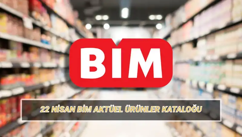 BİM 22 Nisan Aktüel Ürünler Kataloğu: İndirimli Fırsatlar Burada!