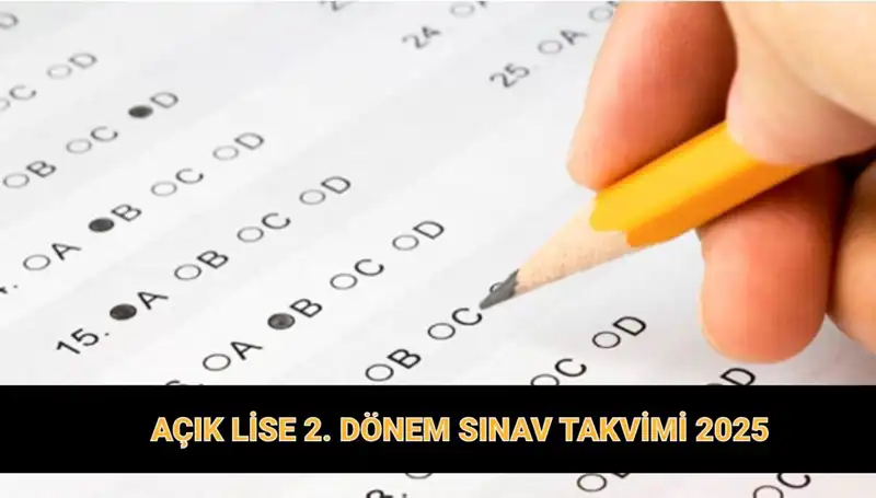 Açık Lise 2. Dönem Sınav Günleri ve Giriş Belgesi Detayları Açıklandı