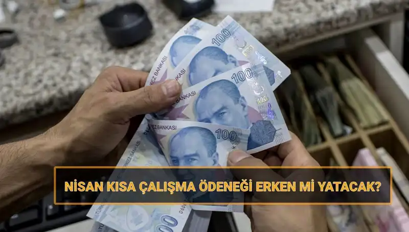 Kısa Çalışma Ödeneği Bayram Öncesi Erken Yatıyor Mu? Sorular Cevap Buldu!