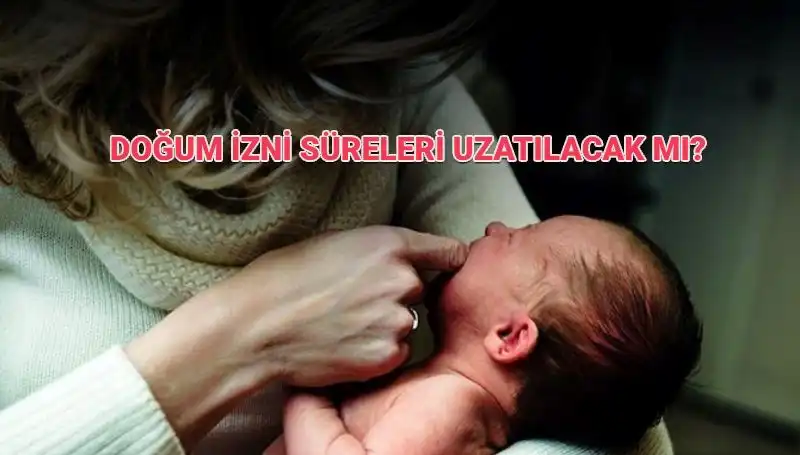 Annelik İzin Süresinde Son Gelişmeler: Doğum İzni Artıyor Mu?