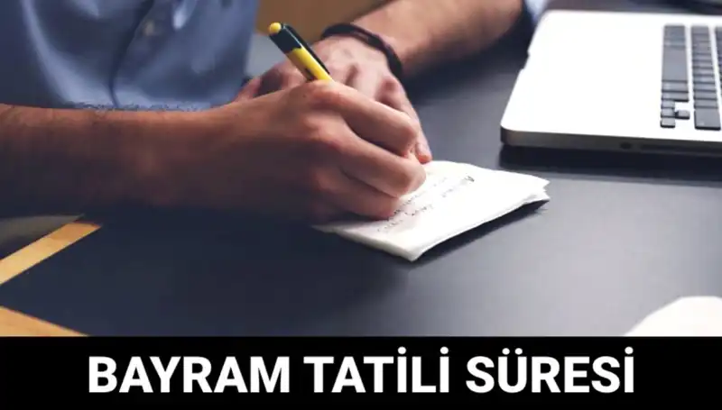 Bayram Tatili Ne Zaman Bitecek? 2023'ün Öne Çıkan Tarihleri