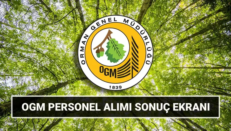 OGM Personel Alımı Sonuçları Açıklandı! Mülakat Tarihleri ve Detaylar